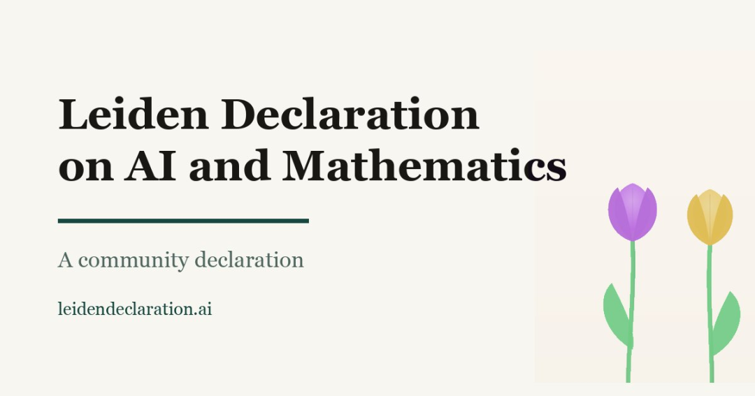 图片为Leiden Declaration on AI and Mathematics的封面，背景为浅色。左侧上方大字标题为"Leiden Declaration on AI and Mathematics"，下方小字为"A community declaration"，最下方是网址"leidendeclaration.ai"。右侧有两朵插画风格的郁金香，一朵紫色，一朵黄色。该图片与文档中介绍的Leiden宣言相关，是对宣言名称、性质及网址的直观呈现，与上下文提到的宣言内容相呼应。