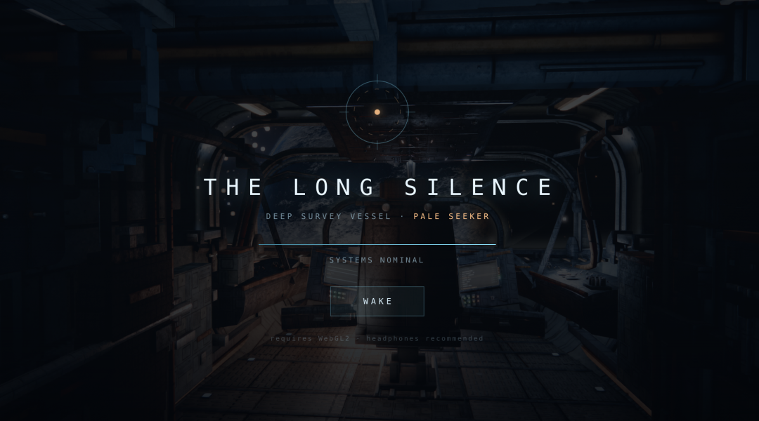 图片展示了《The Long Silence》游戏的开场画面。画面中央有“THE LONG SILENCE”标题，下方标注“DEEP SURVEY VESSEL - PALE SEEKER”，并显示“SYSTEMS NOMINAL”及“WAKE”字样。画面背景为昏暗的太空船内部，有金属结构和管道，营造出科幻氛围。该图片与文档中介绍《The Long Silence》是一款使用Claude Opus 5构建的程序化浏览器太空探索游戏的内容相关，直观呈现了游戏的视觉风格。
