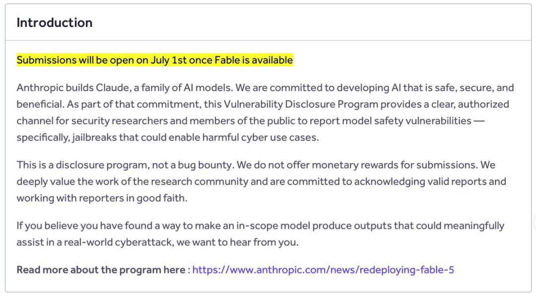 この画像は Anthropic の Cyber Jailbreak プロジェクト公開告知ページの導入部分に対応しており、中心的な情報として「Submissions will be open on July 1 once Fable is available」、つまり Fable モデルの提供開始後、脆弱性提出の受付が7月1日に開始されることが黄色で強調されている。ページでは、これは有償のバグ報奨金プログラムではなく脆弱性開示プログラムであり、提出者に金銭的報酬は提供されないことも明記されている。目的は、Fable モデルが有害なサイバー用途を支援してしまう可能性のある脱獄脆弱性について、セキュリティ研究者および一般からの提出を受け付けることであり、有効な報告には認定が与えられる。ページ末尾にはこのプロジェクトに関連するリンクも掲載されている。