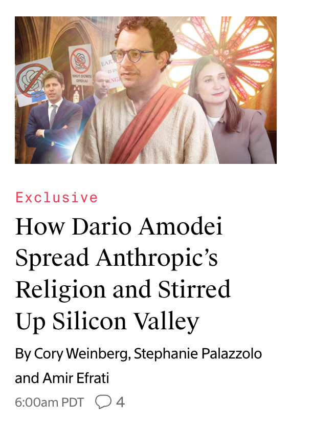 この画像は、Dario Amodeiをテーマにした報道メディアの記事のタイトルページであり、「Exclusive」と記された見出しは「How Dario Amodei Spread Anthropic's Religion and Stirred Up Silicon Valley」で、著者はCory Weinberg、Stephanie Palazzolo、Amir Efrati、公開時刻は太平洋夏時間午前6時、コメント数は4件である。画像上部の挿絵は類似した場面の人物像を描いており、中心人物は宗教的なスタイルの衣装を身につけ、背景には他の人物や警告標識があり、記事の内容と呼応している。