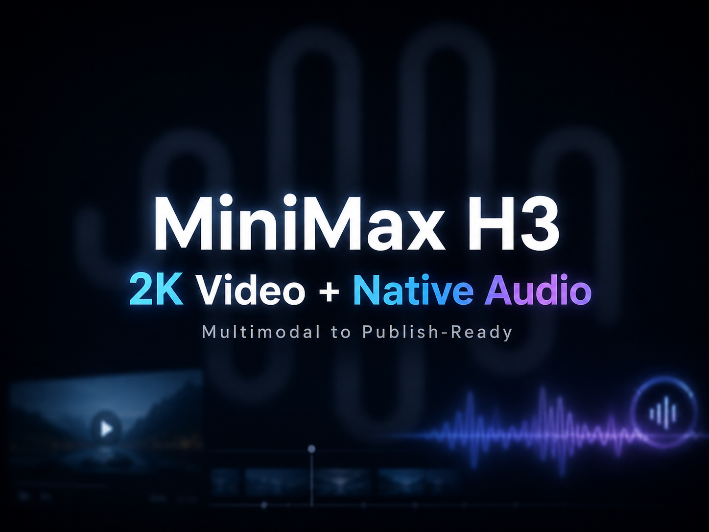 MiniMax H3将多模态提示词转化为带原生音频的2K可发布视频